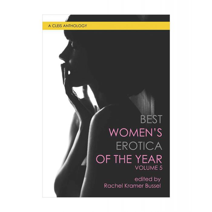 Best Women's Erotica of the Year - Volume 5 - Essence Of Nature LLC