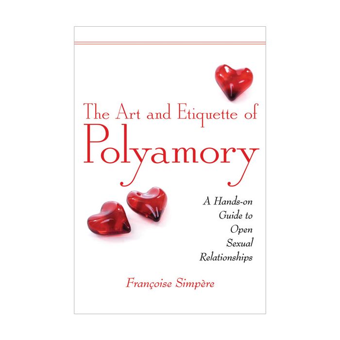 The Art and Etiquette of Polyamory - Essence Of Nature LLC